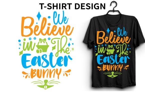 Download We Believe in the Easter Bunny Design - Premium Resources